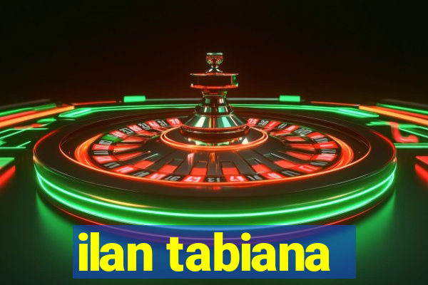 ilan tabiana